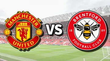 موعد مباراة مانشستر يونايتد وبرينتفورد اليوم في الدوري الإنجليزي مباشر عبر القنوات الناقلة